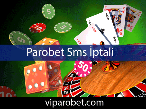 Parobet sms iptali ile birlikte gelen mesajları engelleme fırsatı sunmaktadır.